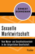 Borneman |  Sexuelle Marktwirtschaft | Buch |  Sack Fachmedien