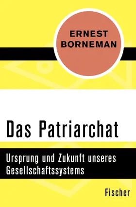 Borneman |  Das Patriarchat | Buch |  Sack Fachmedien