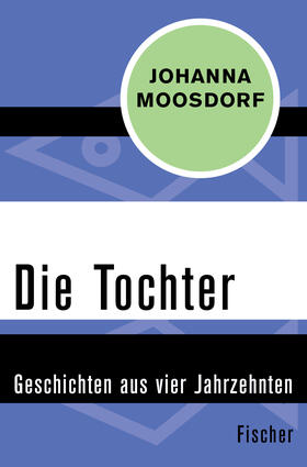 Moosdorf | Die Tochter | Buch | 978-3-596-30443-1 | sack.de