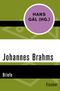 Brahms / Gál |  Johannes Brahms - Briefe | Buch |  Sack Fachmedien
