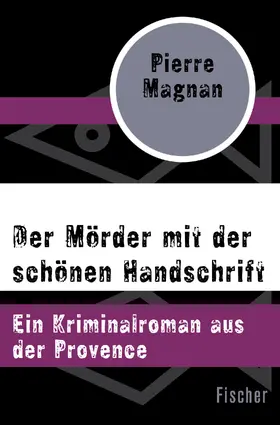Magnan |  Der Mörder mit der schönen Handschrift | Buch |  Sack Fachmedien