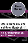 Magnan |  Der Mörder mit der schönen Handschrift | Buch |  Sack Fachmedien