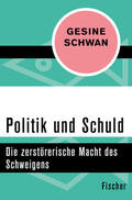 Schwan |  Schwan, G: Politik und Schuld | Buch |  Sack Fachmedien