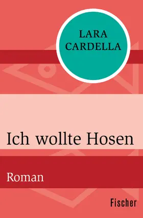 Cardella |  Ich wollte Hosen | Buch |  Sack Fachmedien