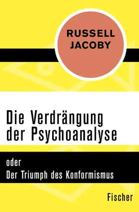 Jacoby |  Die Verdrängung der Psychoanalyse | Buch |  Sack Fachmedien