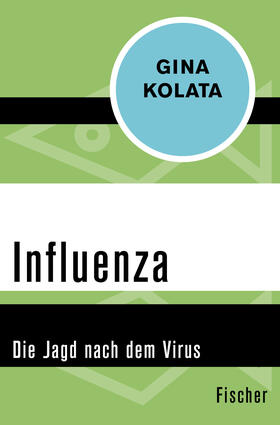 Kolata | Kolata, G: Influenza | Buch | 978-3-596-30754-8 | sack.de