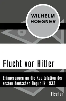 Hoegner | Flucht vor Hitler | Buch | 978-3-596-30791-3 | sack.de