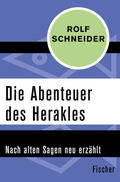 Schneider |  Die Abenteuer des Herakles | Buch |  Sack Fachmedien