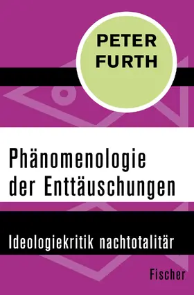 Furth |  Phänomenologie der Enttäuschungen | Buch |  Sack Fachmedien