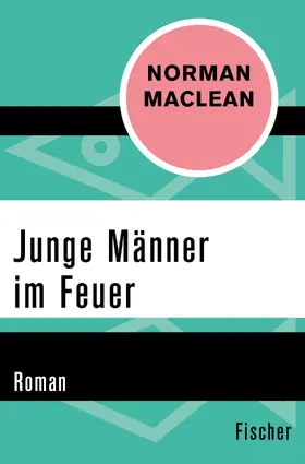 Maclean |  Junge Männer im Feuer | Buch |  Sack Fachmedien