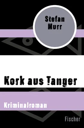 Murr | Kork aus Tanger | Buch | 978-3-596-30959-7 | www.sack.de