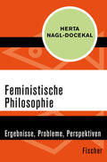 Nagl-Docekal |  Nagl-Docekal, H: Feministische Philosophie | Buch |  Sack Fachmedien