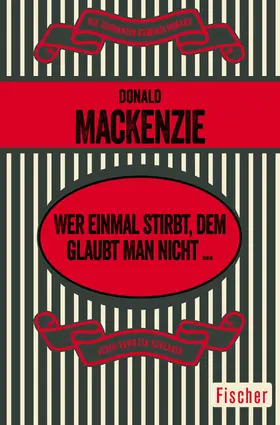 MacKenzie |  Wer einmal stirbt, dem glaubt man nicht ... | Buch |  Sack Fachmedien