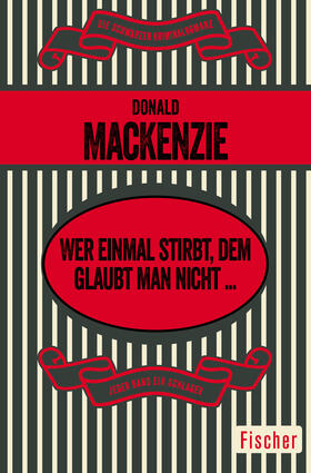 MacKenzie | Wer einmal stirbt, dem glaubt man nicht ... | Buch | 978-3-596-31019-7 | sack.de