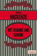 MacKenzie / McKenzie |  Mit Charme und Kanone | Buch |  Sack Fachmedien
