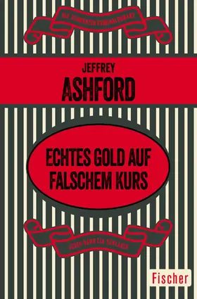 Ashford |  Echtes Gold auf falschem Kurs | Buch |  Sack Fachmedien