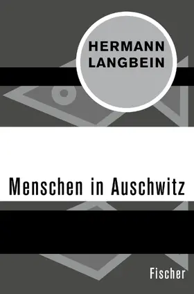 Langbein |  Menschen in Auschwitz | Buch |  Sack Fachmedien