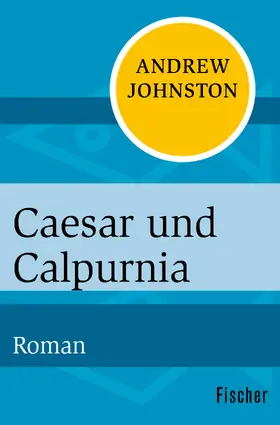 Johnston |  Caesar und Calpurnia | Buch |  Sack Fachmedien