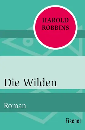 Robbins |  Die Wilden | Buch |  Sack Fachmedien