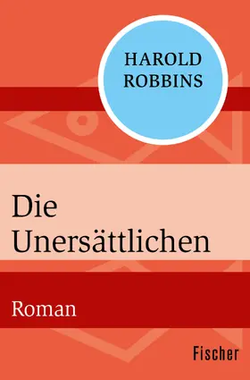 Robbins |  Die Unersättlichen | Buch |  Sack Fachmedien