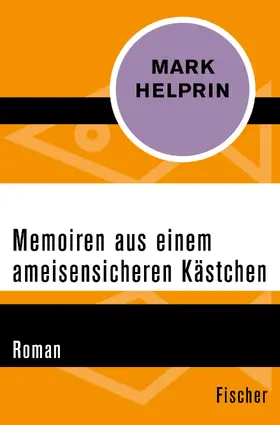 Helprin |  Memoiren aus einem ameisensicheren Kästchen | Buch |  Sack Fachmedien