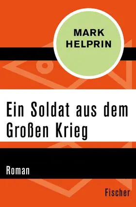 Helprin |  Ein Soldat aus dem Großen Krieg | Buch |  Sack Fachmedien
