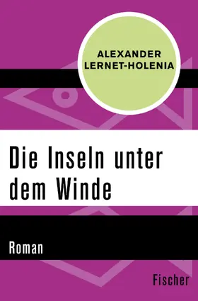 Lernet-Holenia |  Die Inseln unter dem Winde | Buch |  Sack Fachmedien