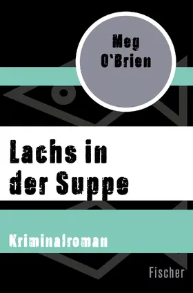 O'Brien |  Lachs in der Suppe | Buch |  Sack Fachmedien