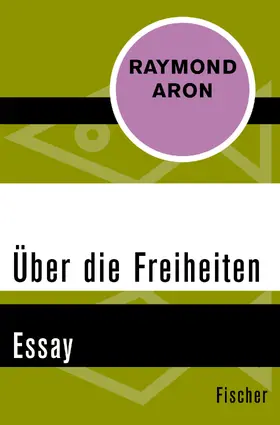Aron |  Über die Freiheiten | Buch |  Sack Fachmedien