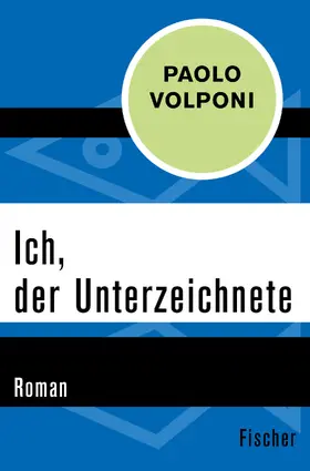 Volponi |  Ich, der Unterzeichnete | Buch |  Sack Fachmedien