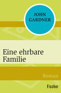 Gardner |  Eine ehrbare Familie | Buch |  Sack Fachmedien