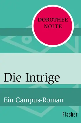 Nolte |  Die Intrige | Buch |  Sack Fachmedien