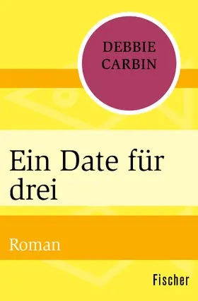 Carbin |  Ein Date für drei | Buch |  Sack Fachmedien