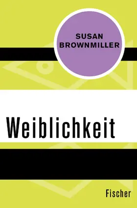 Brownmiller |  Weiblichkeit | Buch |  Sack Fachmedien