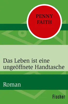 Faith |  Das Leben ist eine ungeöffnete Handtasche | Buch |  Sack Fachmedien