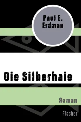 Erdman |  Die Silberhaie | Buch |  Sack Fachmedien