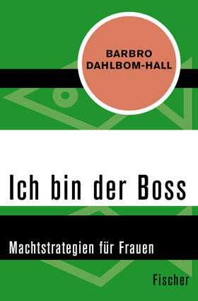 Dahlbom-Hall |  Ich bin der Boss | Buch |  Sack Fachmedien