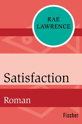 Lawrence |  Satisfaction | Buch |  Sack Fachmedien