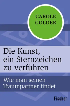 Golder |  Die Kunst, ein Sternzeichen zu verführen | Buch |  Sack Fachmedien
