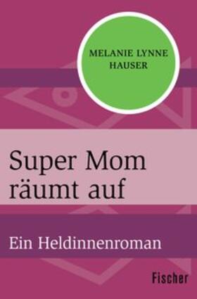 Hauser |  Super Mom räumt auf | Buch |  Sack Fachmedien