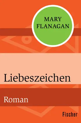Flanagan |  Liebeszeichen | Buch |  Sack Fachmedien