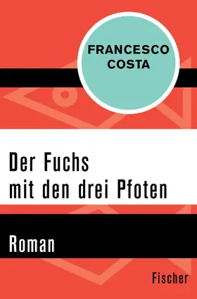 Costa |  Der Fuchs mit den drei Pfoten | Buch |  Sack Fachmedien