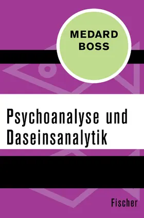 Boss |  Psychoanalyse und Daseinsanalytik | Buch |  Sack Fachmedien