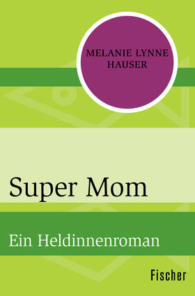 Hauser |  Super Mom | Buch |  Sack Fachmedien