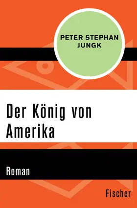 Jungk |  Der König von Amerika | Buch |  Sack Fachmedien