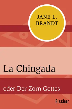 Brandt |  La Chingada | Buch |  Sack Fachmedien