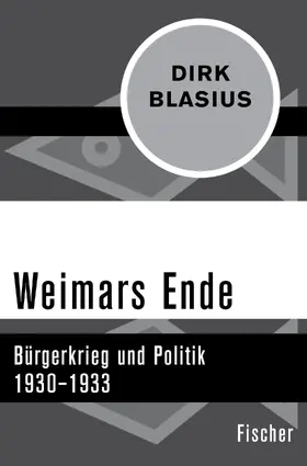 Blasius | Weimars Ende | Buch | 978-3-596-31908-4 | www.sack.de