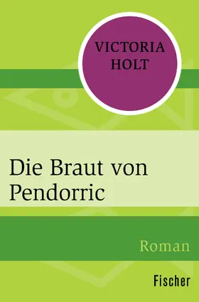 Holt |  Die Braut von Pendorric | Buch |  Sack Fachmedien