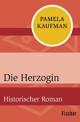 Kaufman |  Die Herzogin | Buch |  Sack Fachmedien