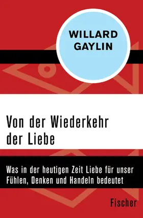 Gaylin |  Von der Wiederkehr der Liebe | Buch |  Sack Fachmedien